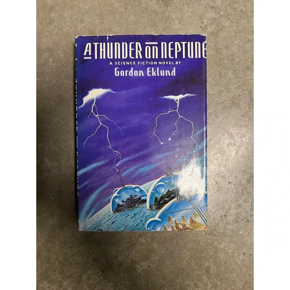 A Thunder on Neptune - Book Club Edition [Hardcover] Gordon Eklund 1989